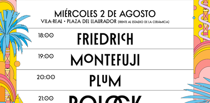 Friedrich, Montefuji, Plum i Polock, cartell de la segona edició de l’Arenal Sound a Vila-real 