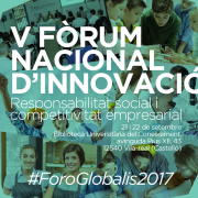 Fundació Globalis dedicarà el V Fòrum d’Innovació a la Responsabilitat Social i Competitiviteit Empresarial