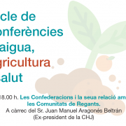 Ponències a la seu de la Comunitat de Regants dins del cicle de Conferències d’Aigua, Agricultura i Salut