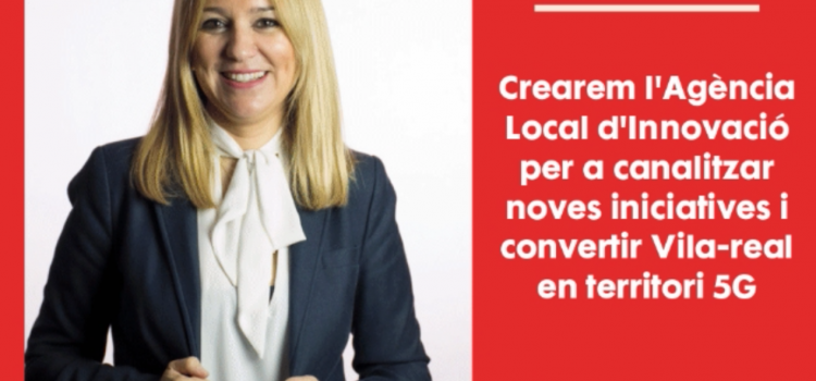 El PSOE crearà l’Agència Local d’Innovació per a convertir Vila-real en territori 5G