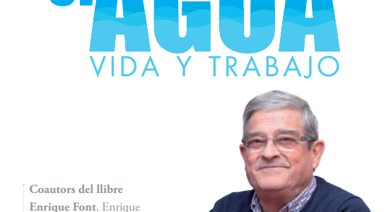 Homenatge in memoriam a Enrique Font amb el llibre ‘L’aigua, vida i treball’