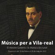 Cultura obri l’exposició ‘Música per a Vila-real. El mestre Goterris i la Marxa a la ciutat’