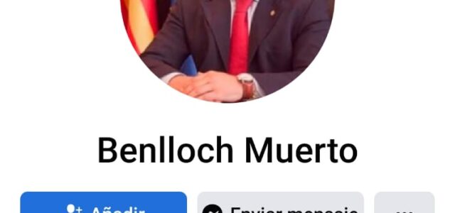 Benlloch denuncia a la Policia Nacional la creació del perfil “Benlloch Muerto” en Facebook