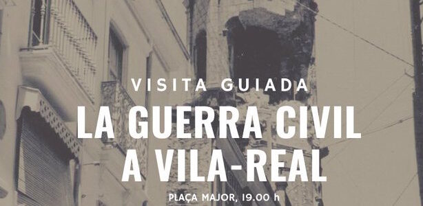 Dissabte nova ruta guiada, en aquest cas en un recorregut per la guerra civil a Vila-real