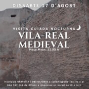 Visita nocturna a la Vila-real Medieval per conèxier com era la ciutat en aquell moment i la seua fundació