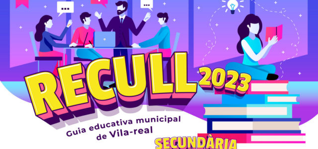 Vila-real presenta el Recull 2023, la guia educativa per a assessorar les famílies