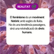 La Regidoria d’Igualtat defensa el feminisme com a moviment de drets humans