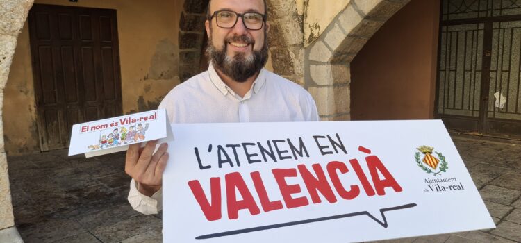 Vila-real reactiva la històrica campanya ‘L’atenem en valencià’ per a impulsar l’ús social de la llengua