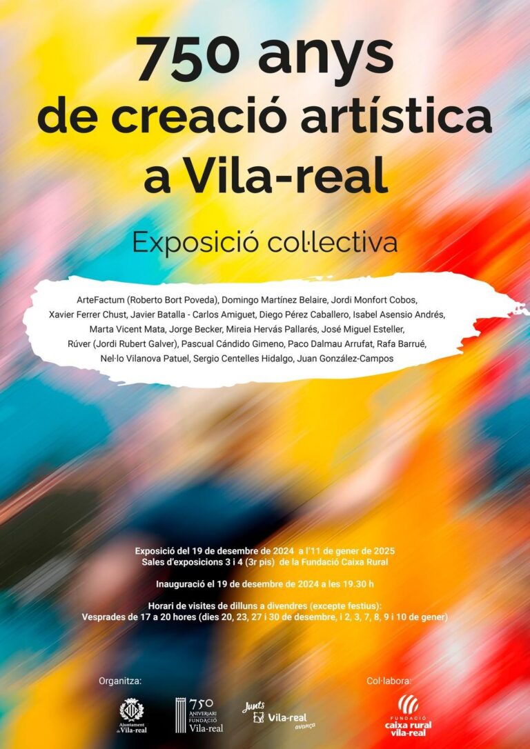 Vila-real celebra els seus 750 anys de creació artística amb una exposició única