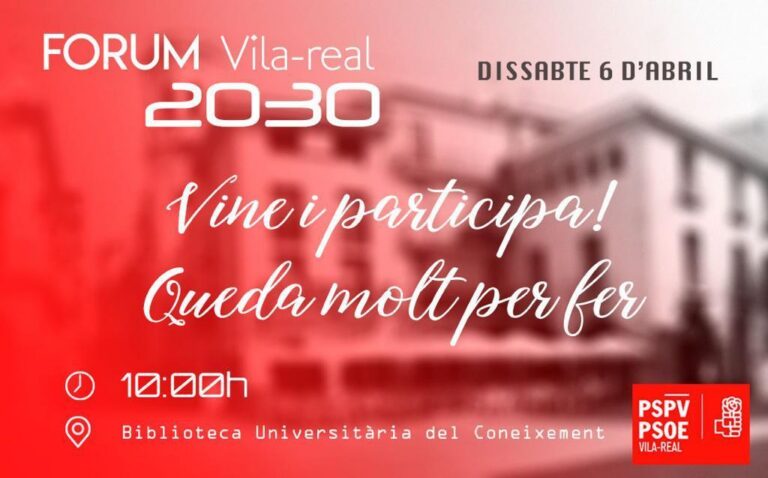 El PSPV convoca a la ciutadania a participar en la creació del seu programa en el Fòrum Vila-real 2030